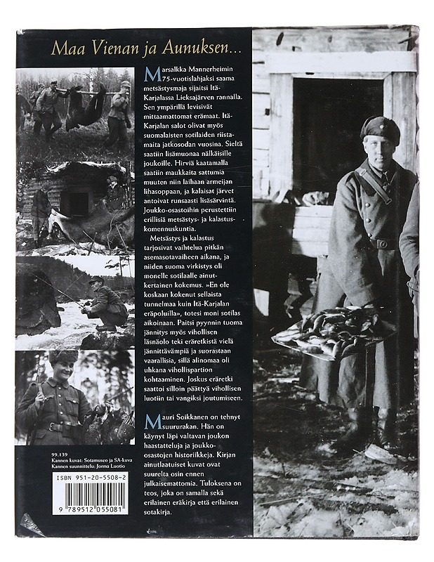 Sotilaamme Erämiehinä Itä- Karjalassa 1941-1944 -Mauri Soikkanen - Historiakirjat - 10105551961 - 1