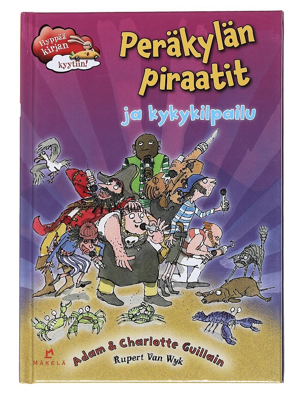 Peräkylän piraatit ja kykykilpailu - Guillain, Adam - Lastenkirjat - 10105551985 - 0