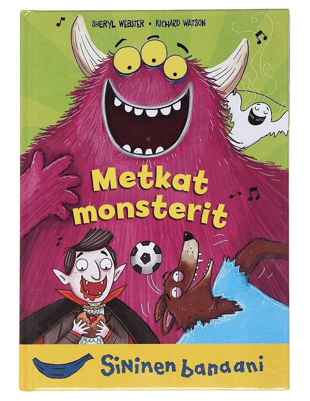 Metkat monsterit - Webster, Sheryl - Lastenkirjat - 10105551990 - 0