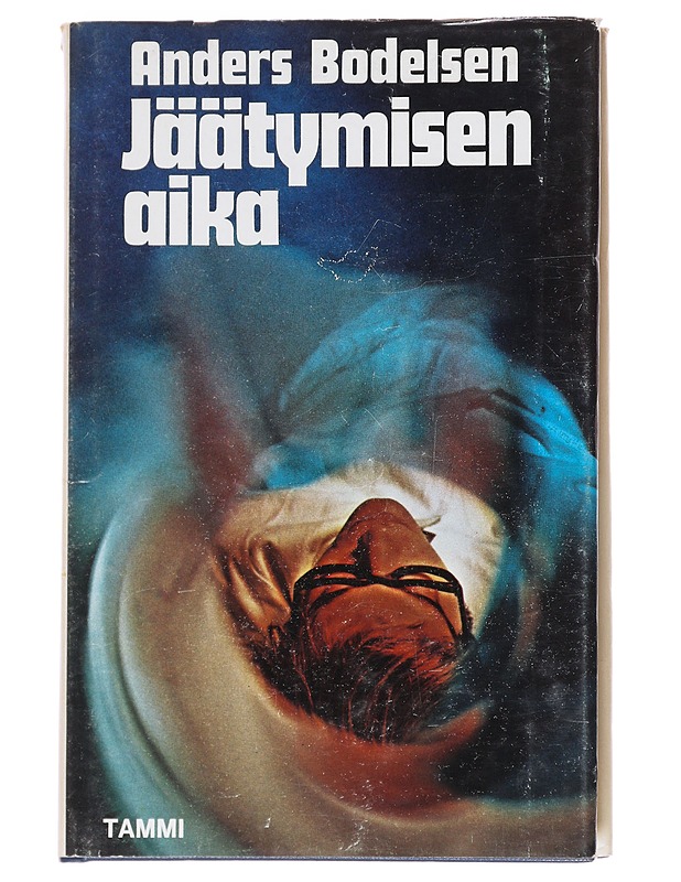 Jäätymisen aika - Bodelsen, Anders - Romaanit ja novellit - 10105551991 - 0