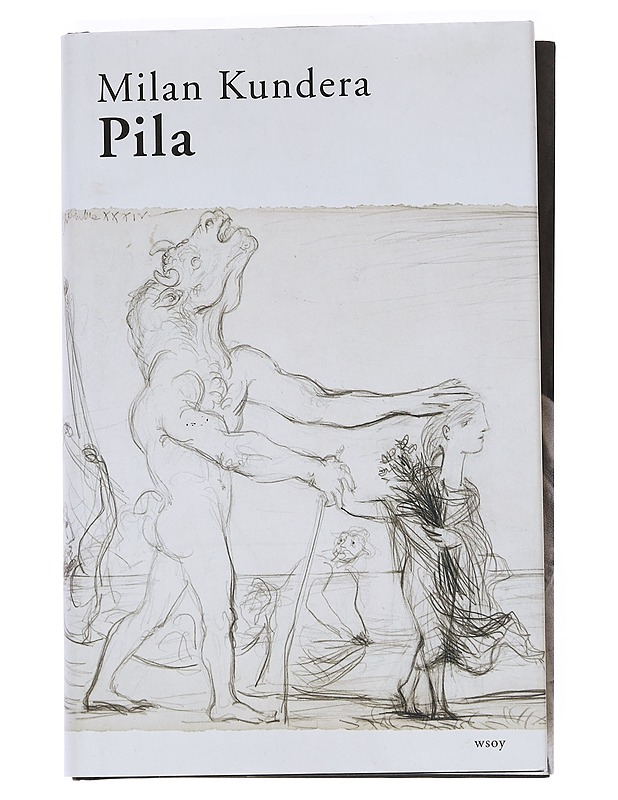 Pila - Kundera, Milan - Romaanit ja novellit - 10105552009 - 0
