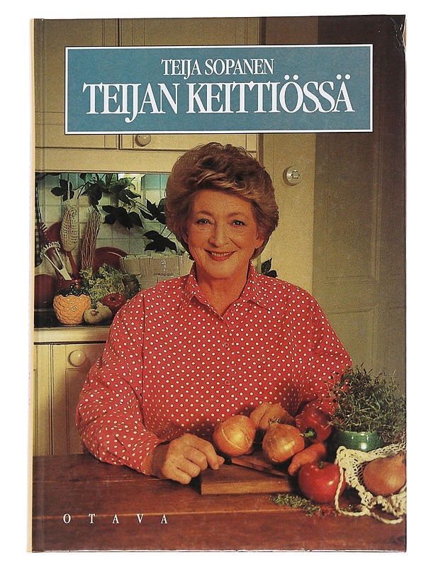 Teijan keittiössä - Teija Sopanen - Ruokakirjat - 10105552056 - 0