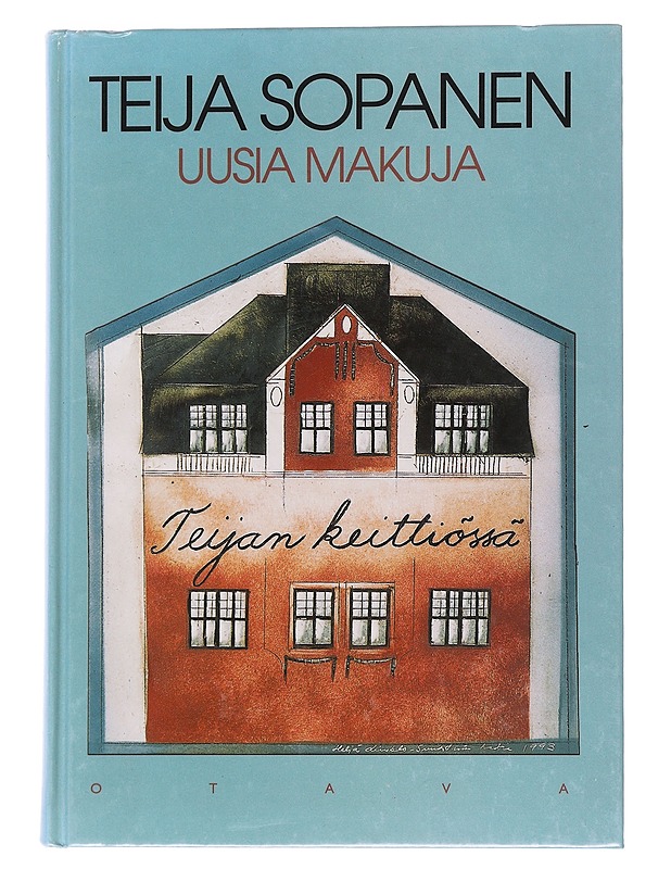 Teijan keittiössä. Uusia makuja - Teija Sopanen - Ruokakirjat - 10105552064 - 0