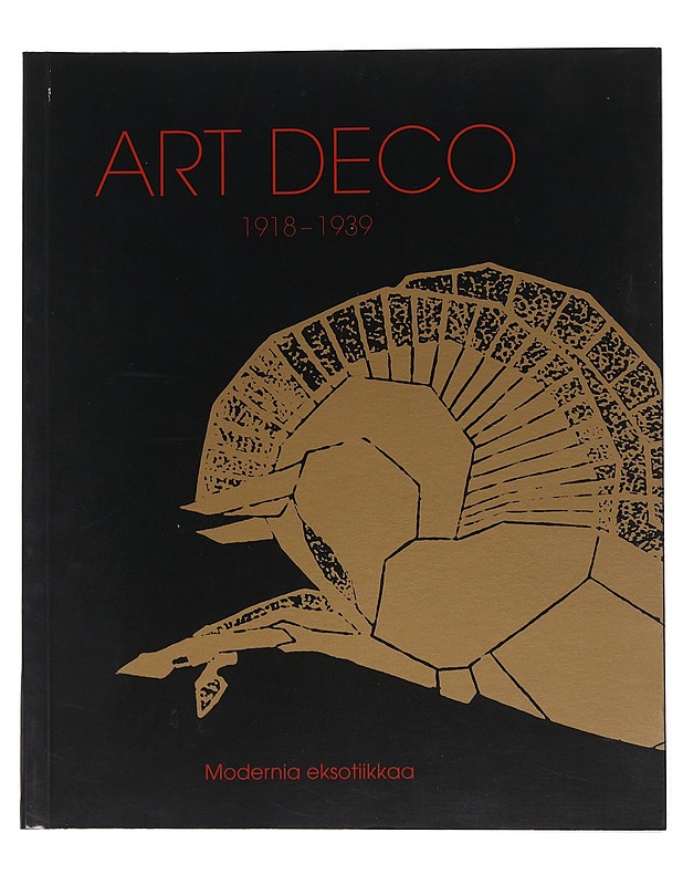 Art deco 1918-1939 : modernia eksotiikkaa - Aav, Marianne - Taide- ja kulttuurikirjat - 10105552071 - 0