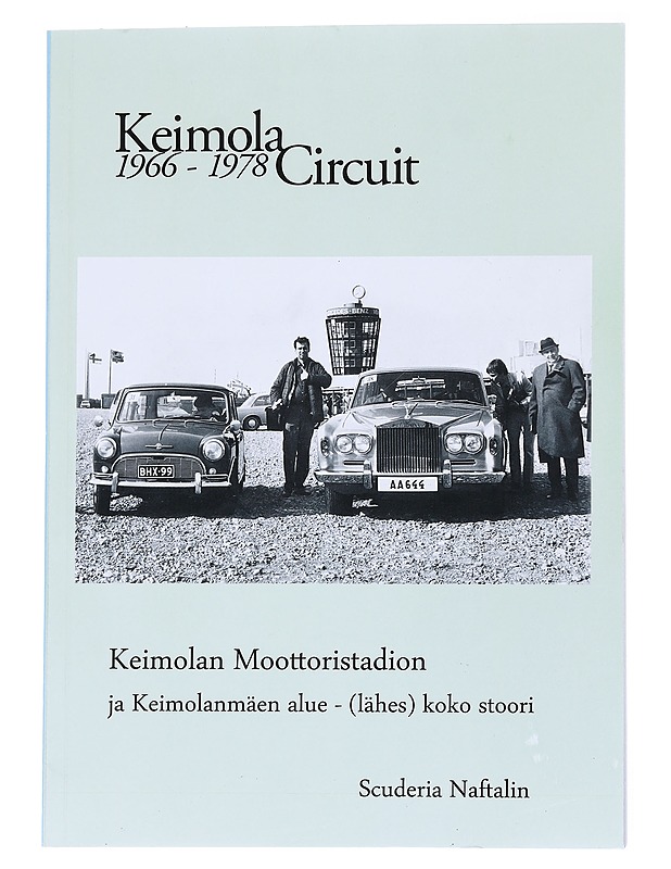 Keimolan Moottoristadion 1966-78 - Scuderia Naftalin - Historiakirjat - 10105552077 - 0