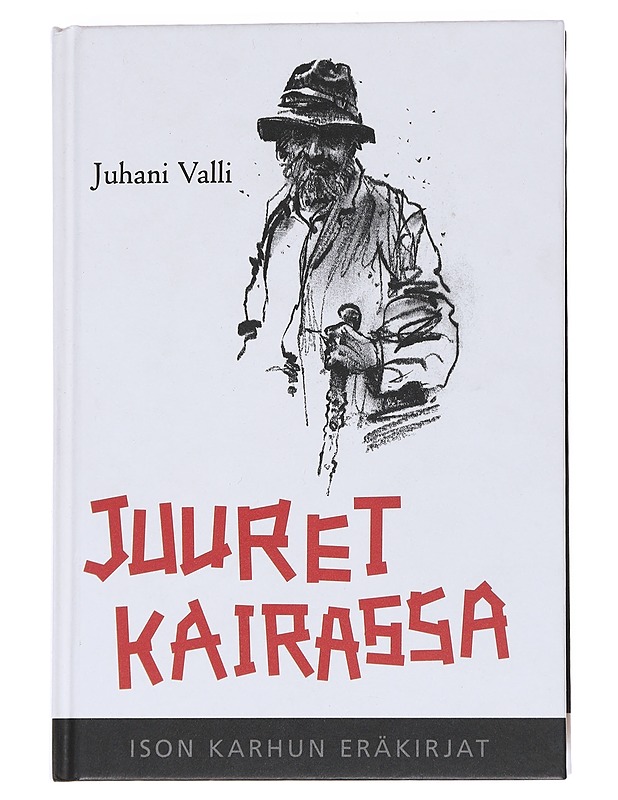Juuret kairassa - Valli, Juhani - Tietokirjat ja oppaat - 10105552080 - 0