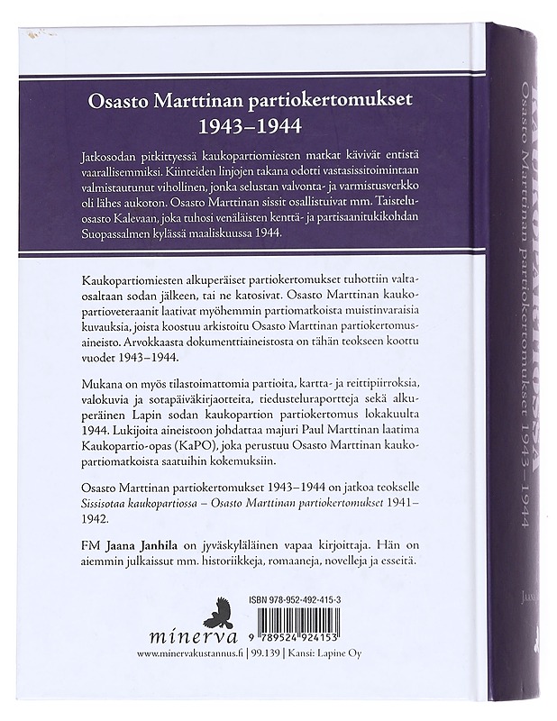 Sissisotaa kaukopartiossa. II, Osasto Marttinan partiokertomukset 1943-44 - Janhila, Jaana - Elämäkerrat ja muistelmat - 10105552091 - 1