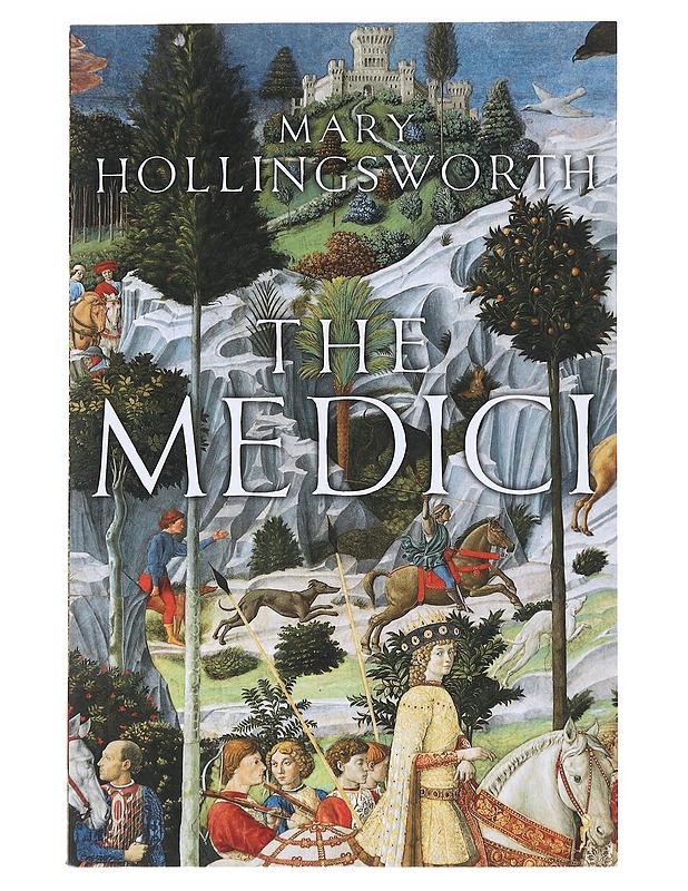 The Medici - Hollingsworth , Mary  - Historiakirjat - 10105552109 - 0
