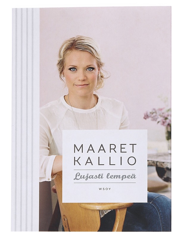 Lujasti lempeä - Maaret Kallio - Tietokirjat ja oppaat - 10105552125 - 0