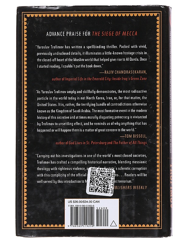 The siege of Mecca : the forgotten uprising in Islam's holiest shrine and the birth of al Qaeda - Yaroslav Trofimov - Historiakirjat - 10105552146 - 1