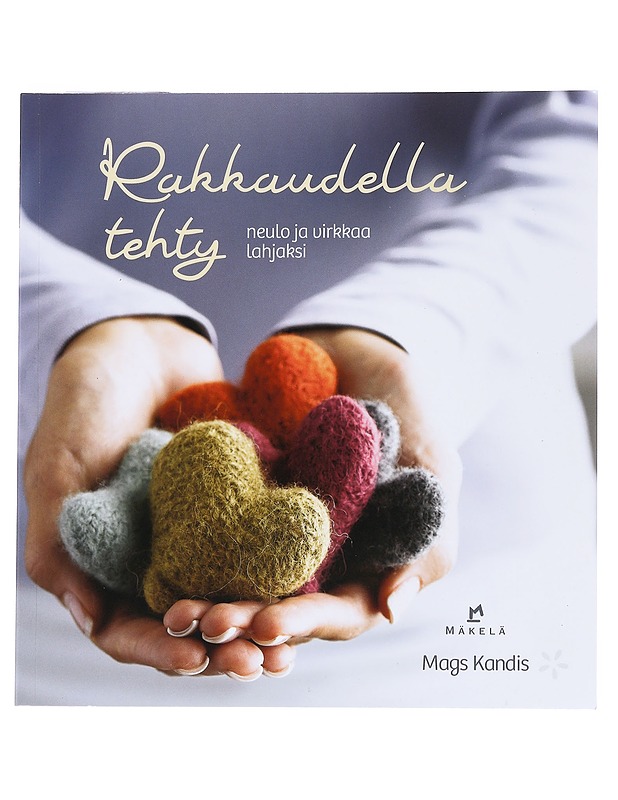 Rakkaudella tehty : neulo ja virkkaa lahjaksi - Kandis, Mags - Tietokirjat ja oppaat - 10105552149 - 0