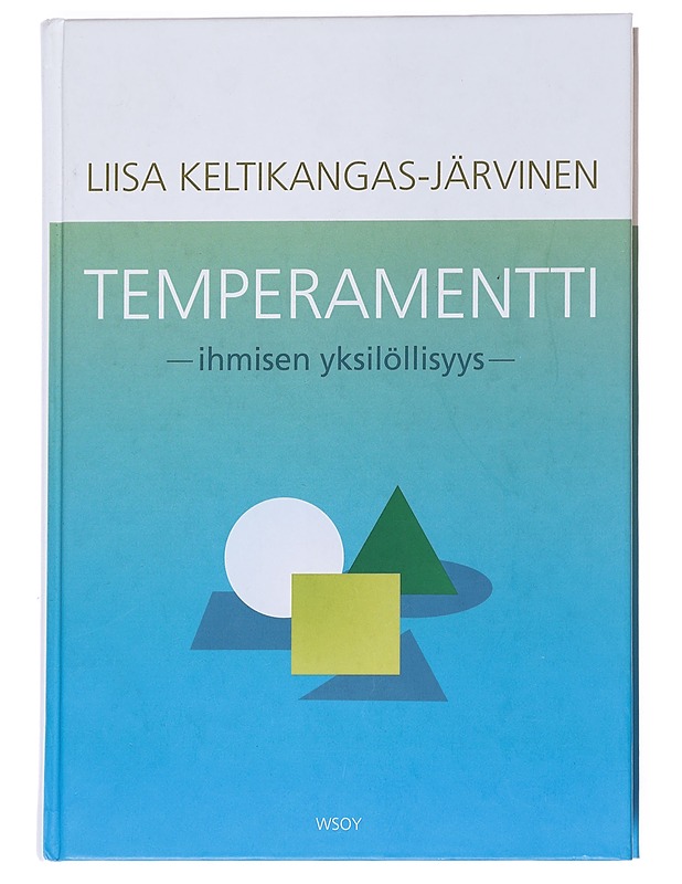 Temperamentti : ihmisen yksilöllisyys - Liisa Keltikangas-Järvinen - Tietokirjat ja oppaat - 10105552156 - 0
