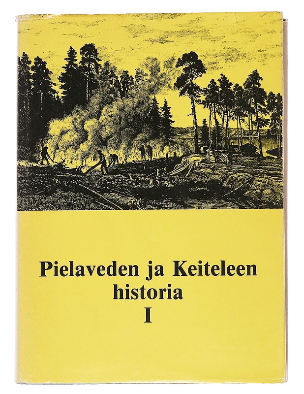 Pielaveden ja Keiteleen historia. I, 1870-luvulle - Kumpulainen, Kalevi - Historiakirjat - 10105552155 - 0