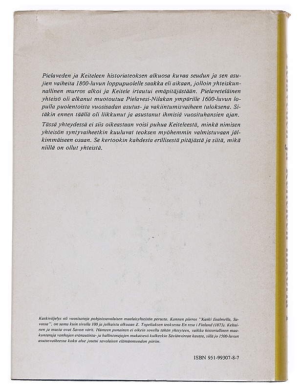 Pielaveden ja Keiteleen historia. I, 1870-luvulle - Kumpulainen, Kalevi - Historiakirjat - 10105552155 - 1