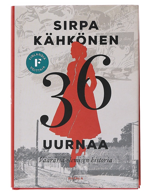 36 uurnaa : väärässä olemisen historia - Sirpa Kähkönen - Romaanit ja novellit - 10105552183 - 0