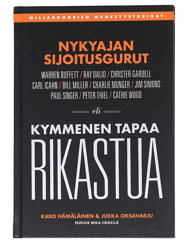 Nykyajan sijoitusgurut eli kymmenen tapaa rikastua - Hämäläinen, Karo - Elämäkerrat ja muistelmat - 10105552191 - 0