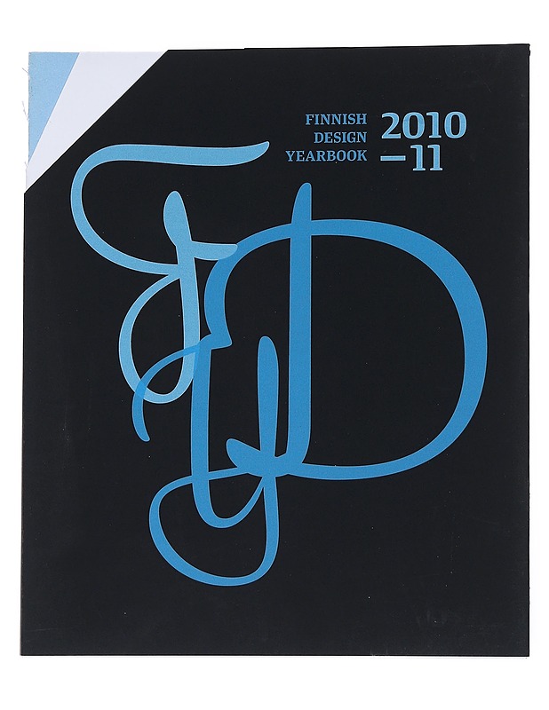 Finnish Design Yearbook 2010-11 -Anne Veinola, Juri Kokkonen - Taide- ja kulttuurikirjat - 10105552195 - 0