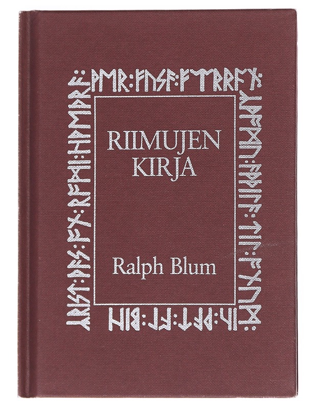 Riimujen kirja : opaskirja viikinkiriimujen käyttämiseen henkilökohtaisena oraakkelina - Blum, Ralph - Tietokirjat ja oppaat - 10105552225 - 0