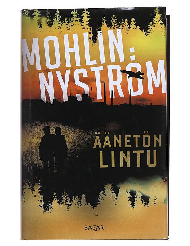 Äänetön lintu - Mohlin, Peter - Jännitys ja dekkarit - 10105552256 - 0