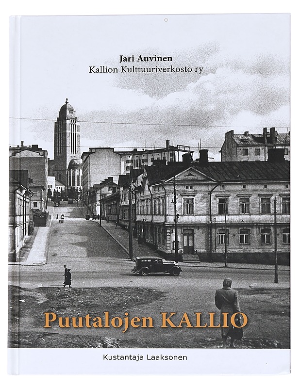 Puutalojen Kallio - Auvinen, Jari - Historiakirjat - 10105552258 - 0