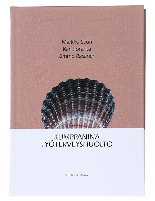 Kumppanina työterveyshuolto - Seuri, Markku - Tietokirjat ja oppaat - 10105552291 - 0