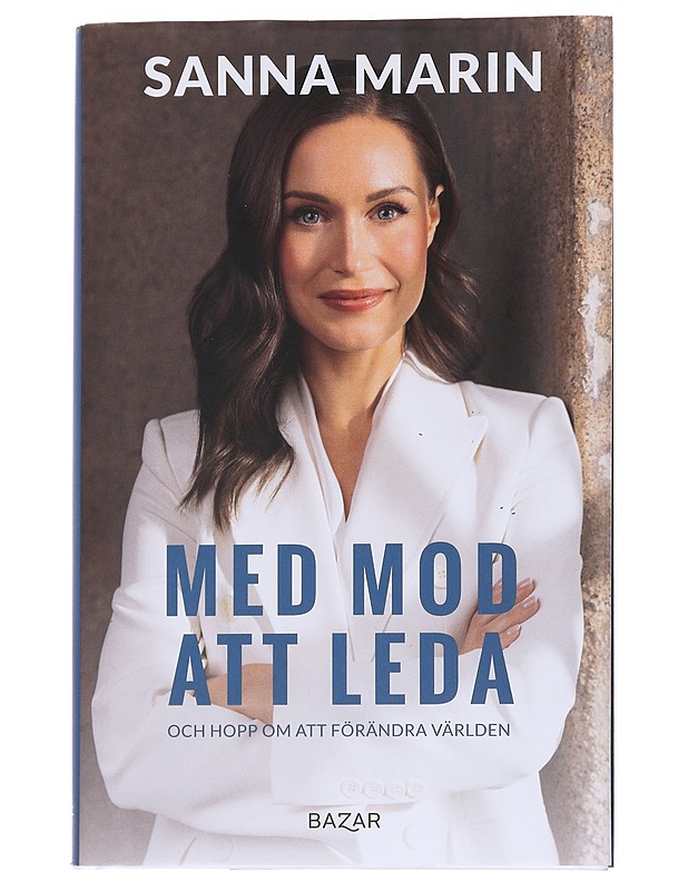 Med mod att leda : och hopp om att förändra världen - Marin, Sanna - Elämäkerrat ja muistelmat - 10105552297 - 0