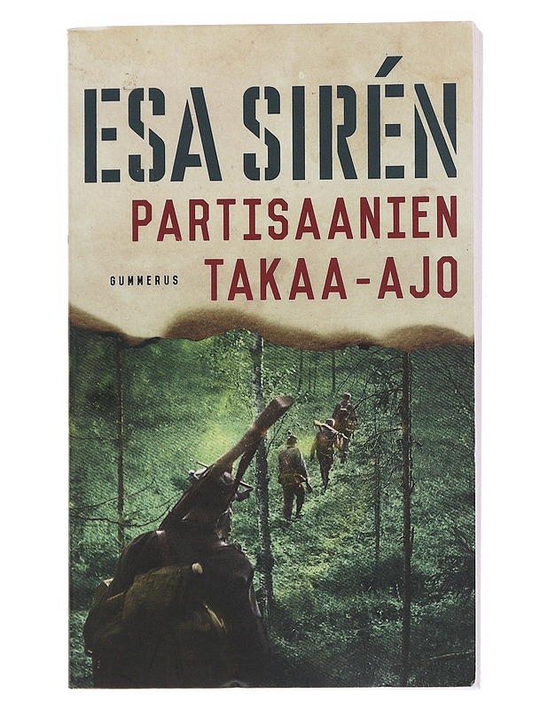 Partisaanien takaa-ajo - Esa Sirén - Romaanit ja novellit - 10105552299 - 0