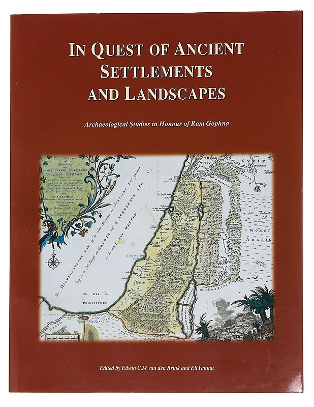 In Quest Of Ancient Settlements and Landscapes -Edwin C.M van den Brink, Eli Yannai - Historiakirjat - 10105552315 - 0