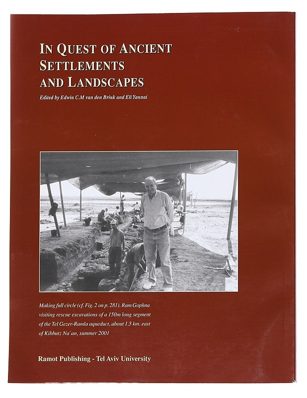 In Quest Of Ancient Settlements and Landscapes -Edwin C.M van den Brink, Eli Yannai - Historiakirjat - 10105552315 - 1