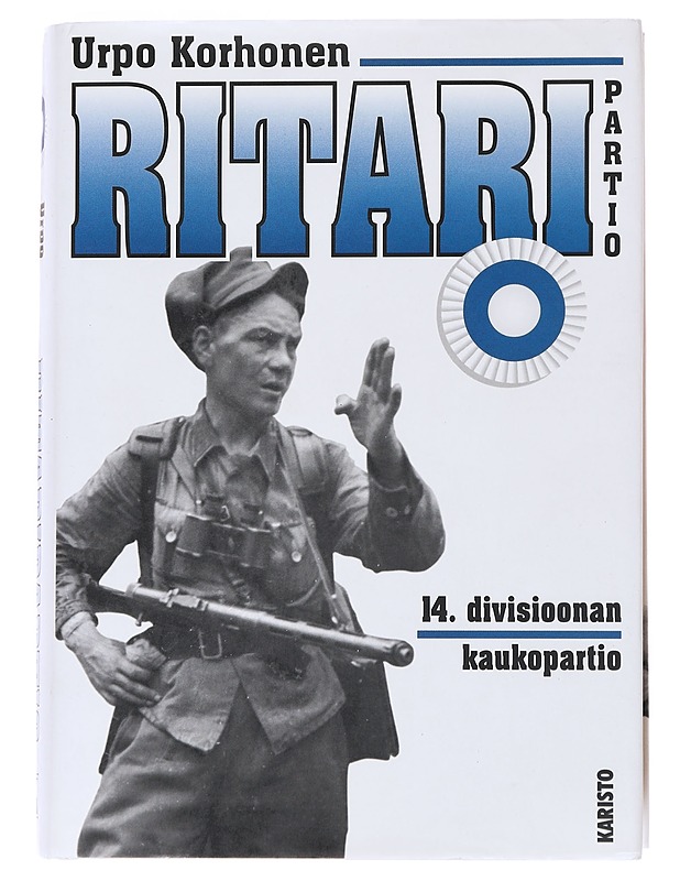 Ritaripartio : 14. divisioonan kaukopartio - Urpo Korhonen - Elämäkerrat ja muistelmat - 10105552348 - 0