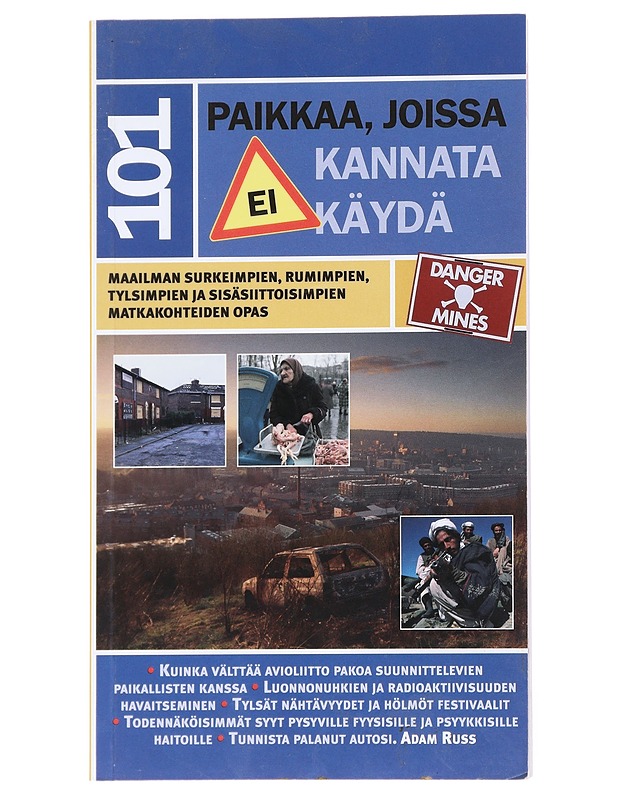 101 paikkaa, joissa ei kannata käydä - Russ, Adam - Tietokirjat ja oppaat - 10105552357 - 0