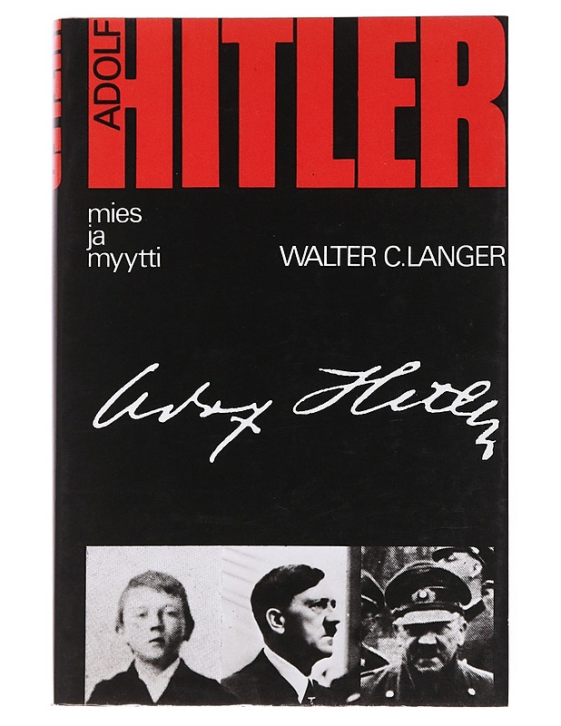 Adolf Hitler - mies ja myytti - Langer, Walter C. - Elämäkerrat ja muistelmat - 10105552361 - 0
