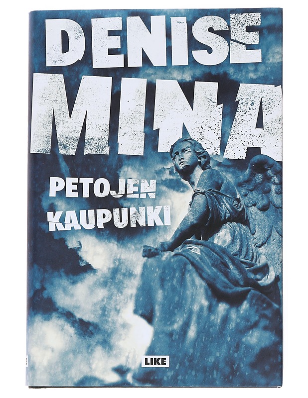 Petojen kaupunki - Mina, Denise - Kaunokirjallisuus - 10105552367 - 0
