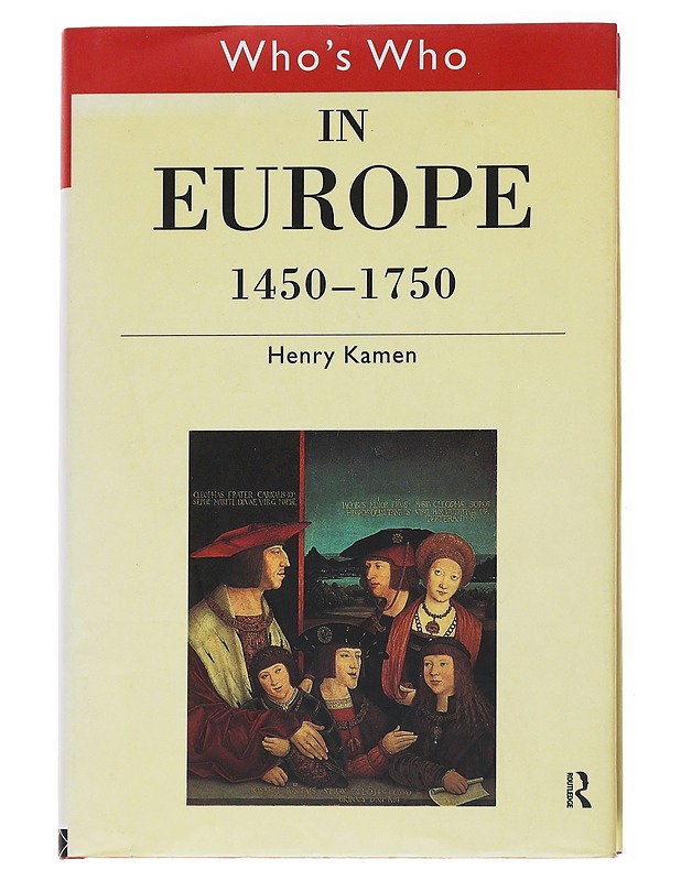 Who's Who in Euroope 1450-1750 - Henry Kamen - Tietokirjat - 10105552461 - 0