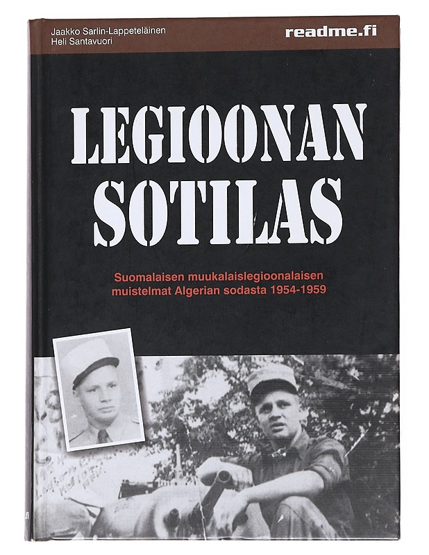 Legioonan sotilas - Sarlin-Lappeteläinen, Jaakko - Elämäkerrat ja muistelmat - 10105552480 - 0