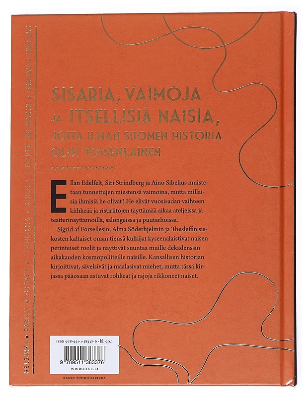 Säkenöivät ja oikukkaat : Suomen kultakauden naisia - Hanna-Reetta Schreck - Elämäkerrat ja muistelmat - 10105552507 - 1
