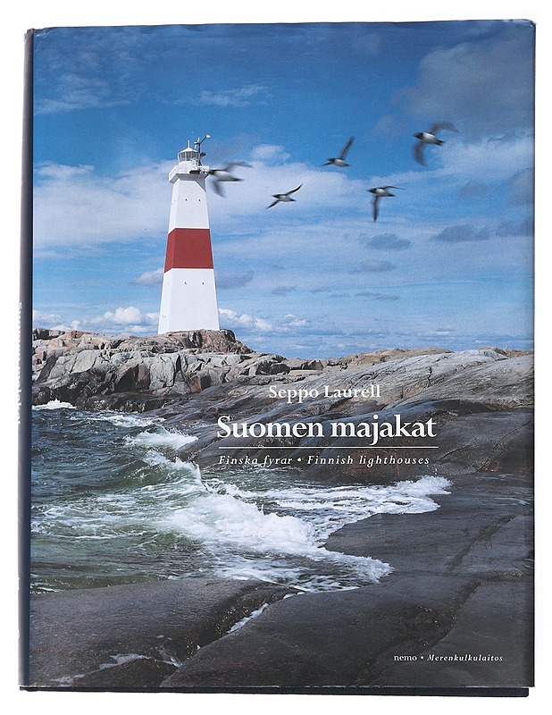 Suomen majakat = Finska fyrar = Finnish lighthouses - Seppo Laurell - Historiakirjat - 10105552520 - 0