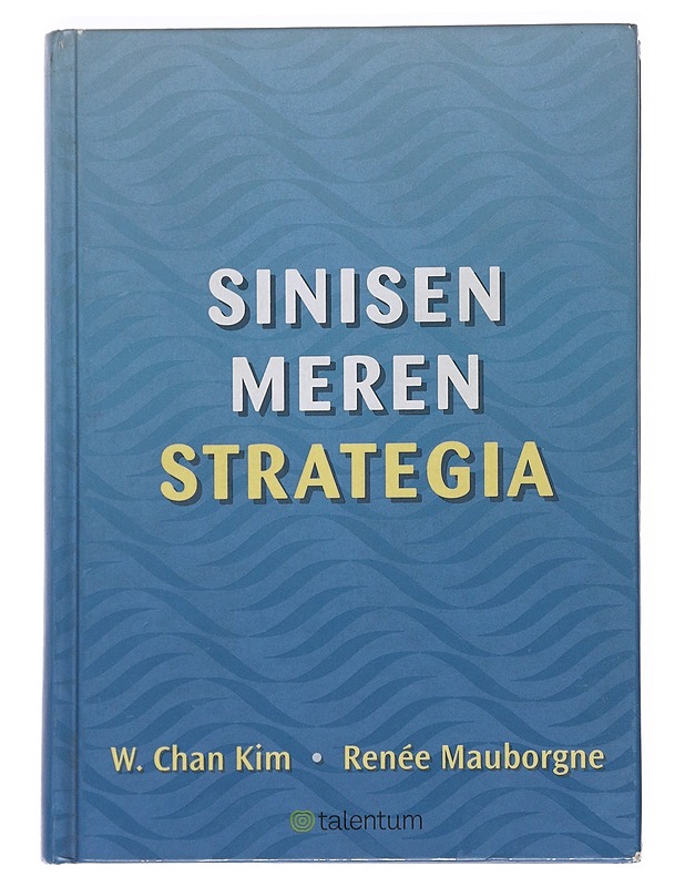 Sinisen meren strategia - Kim, W. Chan - Historiakirjat - 10105552571 - 0