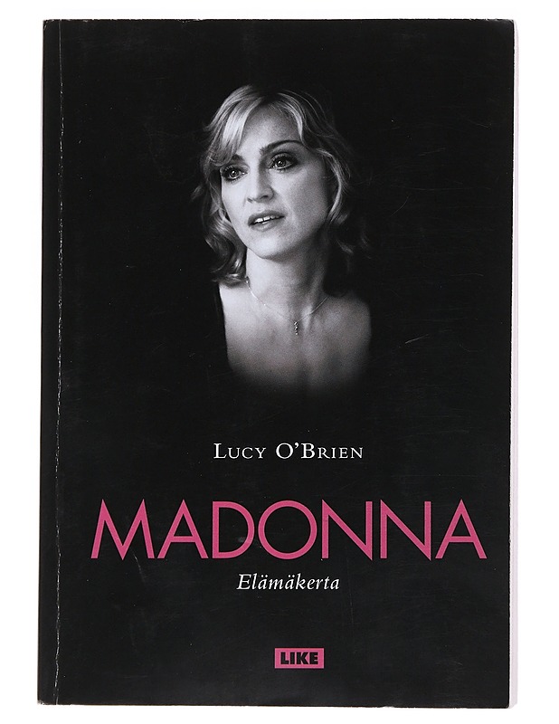 Madonna : elämäkerta - O'Brien, Lucy - Elämäkerrat ja muistelmat - 10105552595 - 0