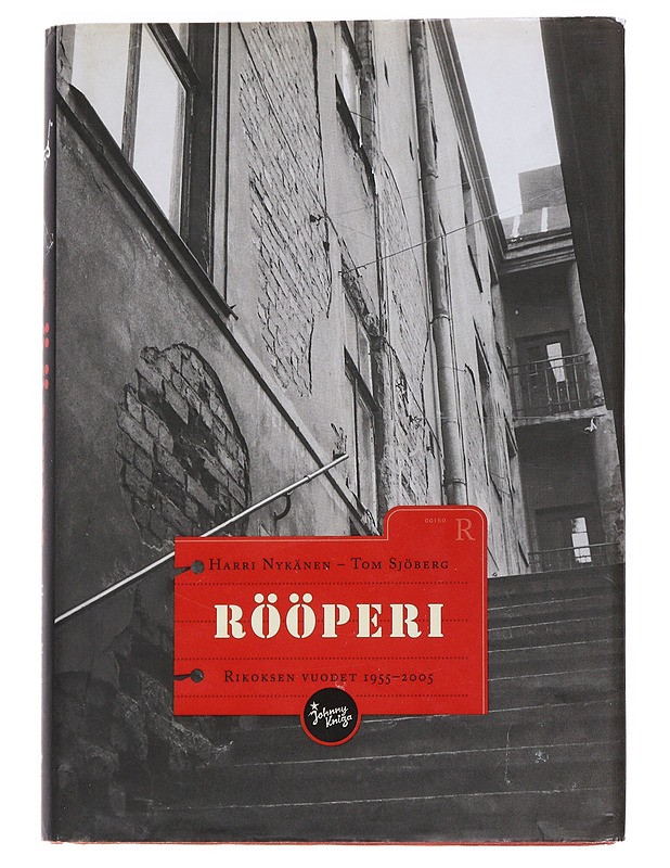 Rööperi : rikoksen vuodet 1955-2005 - Nykänen, Harri - Elämäkerrat ja muistelmat - 10105552660 - 0