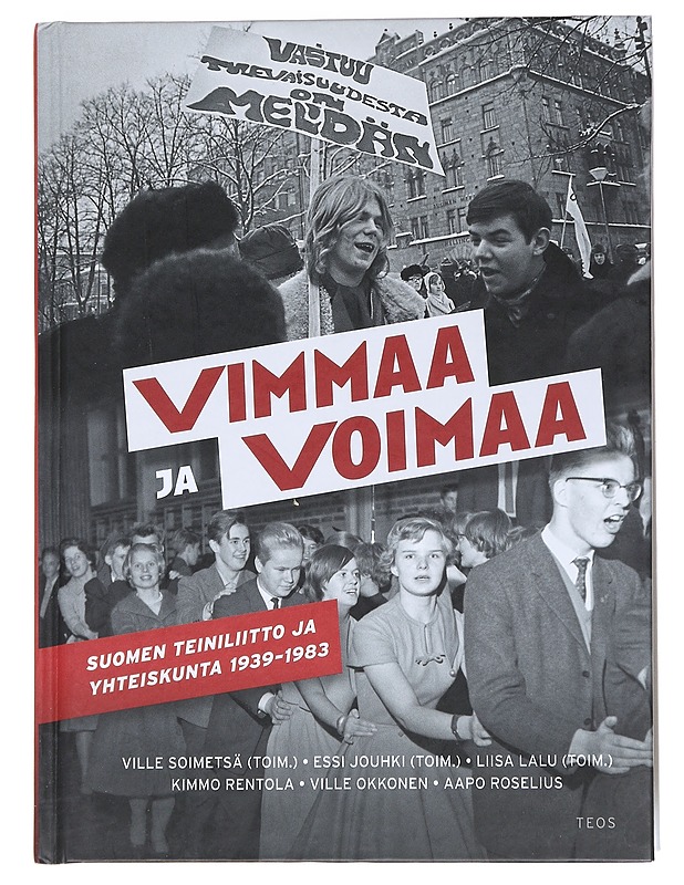 Vimmaa ja voimaa : Suomen Teiniliitto  - Historiakirjat - 10105552671 - 0