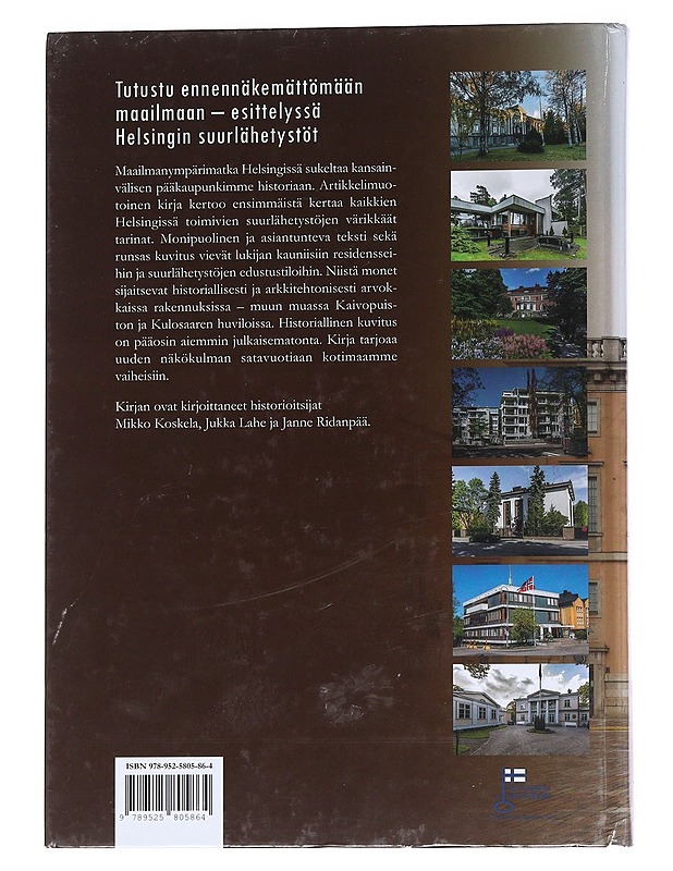 Maailmanympärimatka Helsingissä : suurlähetystöt ja niiden historia - Koskela, Mikko - Historiakirjat - 10105552679 - 1