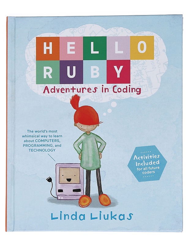 Hello Ruby : adventures in coding - Linda Liukas - Nuorten kirjat - 10105552730 - 0