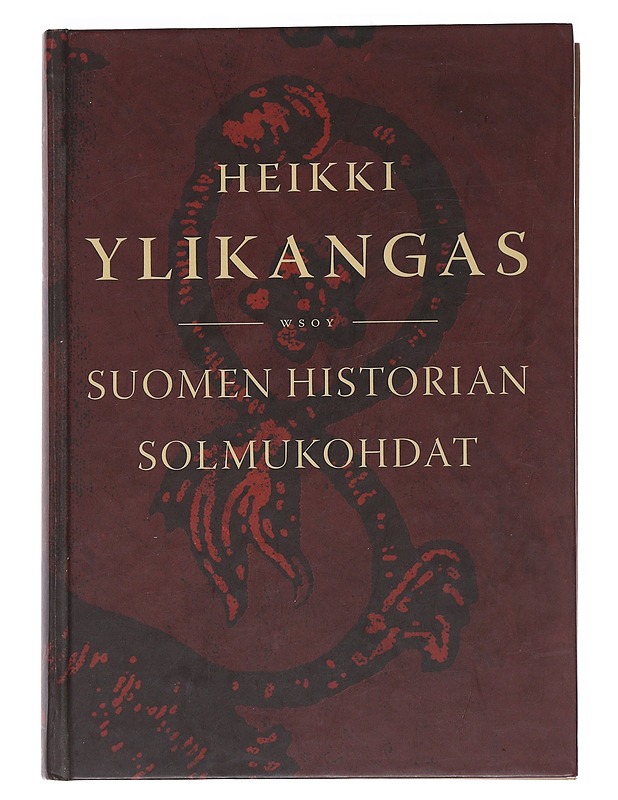 Suomen historian solmukohdat - Heikki Ylikangas - Historiakirjat - 10105552755 - 0