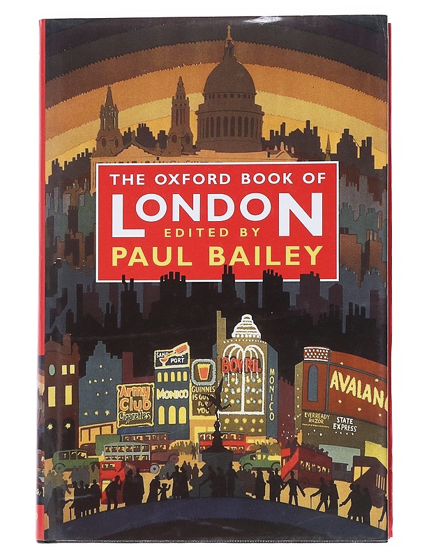 The Oxford book of London - Bailey, Paul - Tietokirjat ja oppaat - 10105552778 - 0