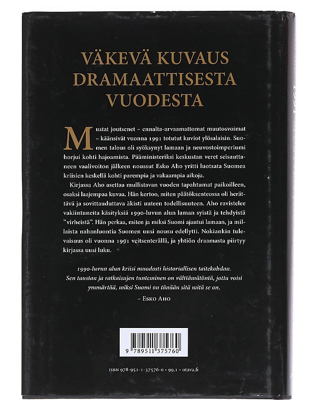 1991 : mustien joutsenten vuosi - Esko Aho - Elämäkerrat ja muistelmat - 10105552777 - 1