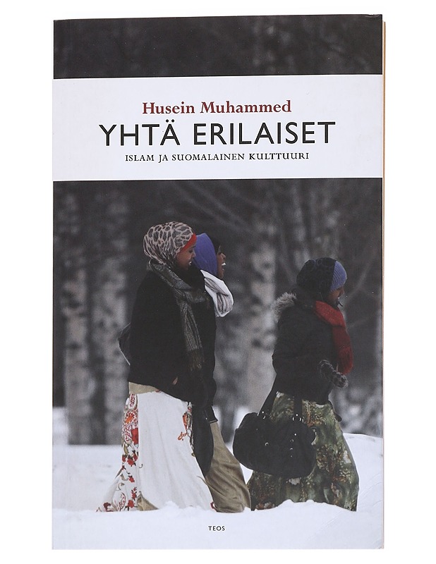 Yhtä erilaiset : islam ja suomalainen kulttuuri - Husein Muhammed - Tietokirjat ja oppaat - 10105552789 - 0