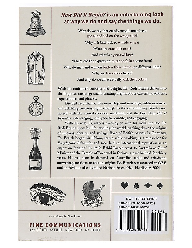 How did it begin? The Origins of Our Curious Customs and Superstitions - Brasch L ; Brasch R. - Tietokirjat - 10105552788 - 1