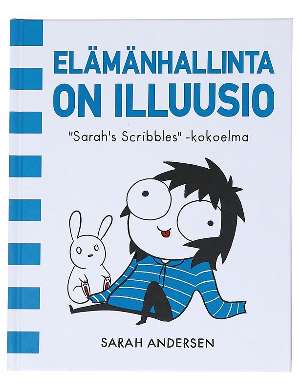 Elämänhallinta on illuusio : "Sarah's scribbles" -kokoelma - Andersen, Sarah - Sarjakuvat - 10105552819 - 0