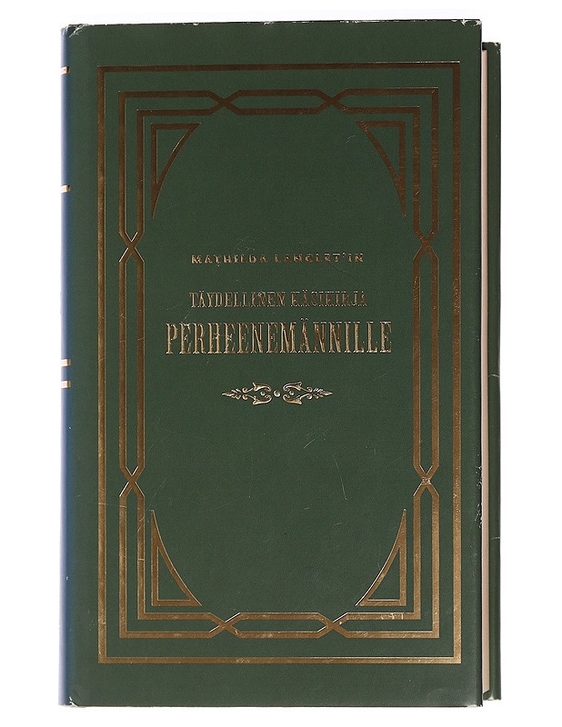 Täydellinen käsikirja perheenemännille - Langlet, Mathilda - Tietokirjat ja oppaat - 10105552866 - 0